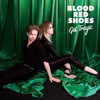 Blood Red Shoes Get Tragic (LP) 