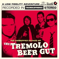The Tremolo Beer Gut The Inebriated Sounds of (LP)
