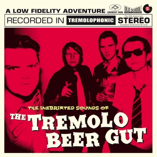 The Tremolo Beer Gut The Inebriated Sounds of (LP)
