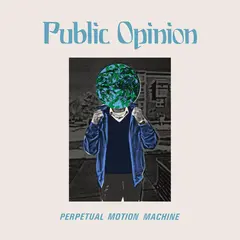 Public Opinion Perpetual Motion Machine (12")
