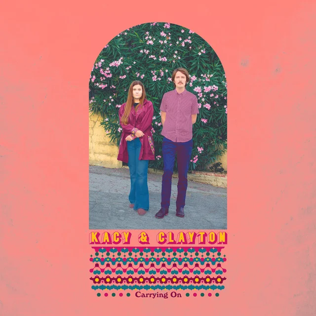 Kacy & Clayton Carrying On - LTD (LP) 