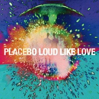 Placebo Loud Like Love (2LP)