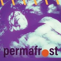 Permafrost Permafrost (12")
