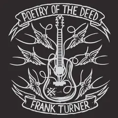 Frank Turner Poetry Of The Deed - 10th Anniv. (2LP)