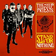 Hip Priests Stand for Nothing (LP)