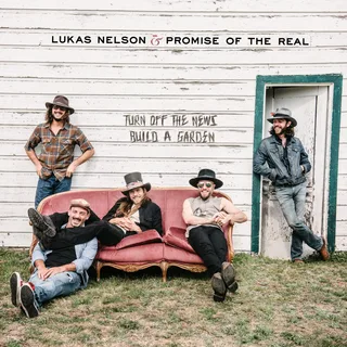 Lukas Nelson &amp; Promise of The Real Turn Off The News (LP+7'')