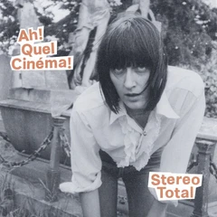 Stereo Total Ah! Quel Cinéma! (LP)