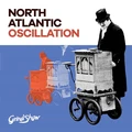 North Atlantic Oscillation Grind Show (LP)