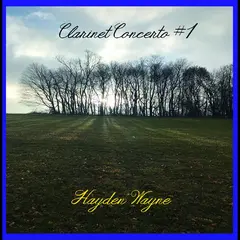 Hayden Wayne Clarinet Concerto #1 (CD)