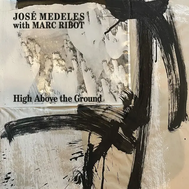 José Medeles High Above The Ground - LTD (LP) 