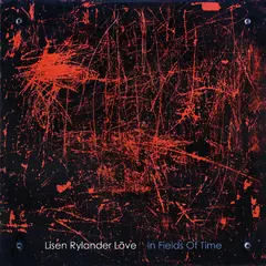 Lisen Rylander Löve In Fields Of Time (LP)