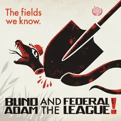 Blind Adam And The Federal League The Fields We Know (LP)