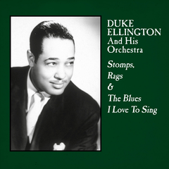 Duke Ellington Stomps, Rags &amp; The Blues I Love... (LP)