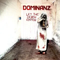 Dominanz Let The Death Enter (LP)