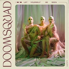 Doomsquad Let Yourself Be Seen (LP)