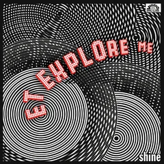 E.T. Explore Me Shine (LP)