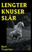 Bård Torgersen Lengter knuser slår (BOK)