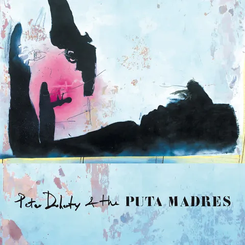 Pete Doherty &amp; The Puta Madres Pete Doherty &amp; The Puta Madres (MC)