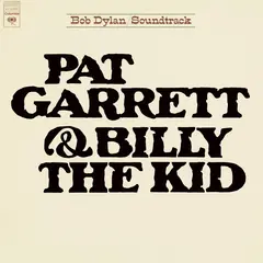 Bob Dylan Pat Garrett &amp; Billy The Kid (LP)