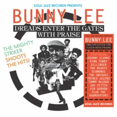 Bunny Lee &amp; The Aggrovators Dreads Enter The Gates With Praise (3LP)