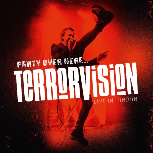Terrorvision Party Over Here...Live in London (LP+BD) 
