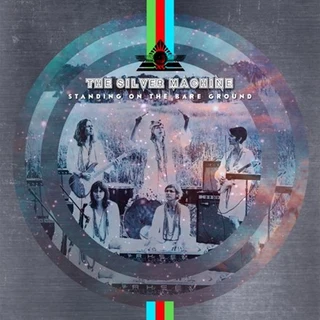 The Silver Machine Standing on the Bare Ground (LP) 