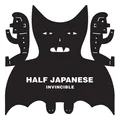 Half Japanese Invincible - LTD (LP)