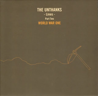 The Unthanks Lines Part 2 - World War One (10'')