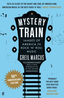 Greil Marcus Mystery Train: 50th Anniversary (BOK)