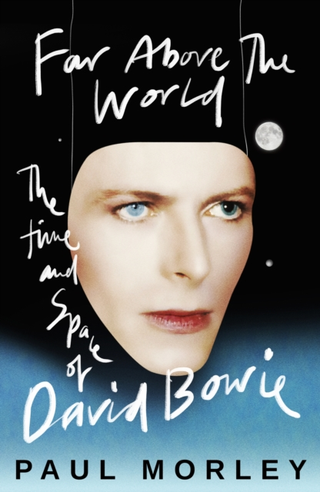 Paul Morley Far Above The World (BOK)