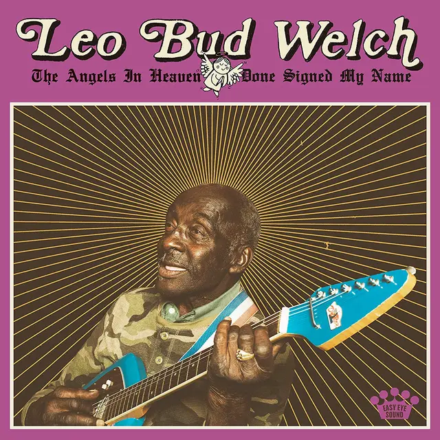 Leo Bud Welch The Angels In Heaven Done Signed... (LP) 