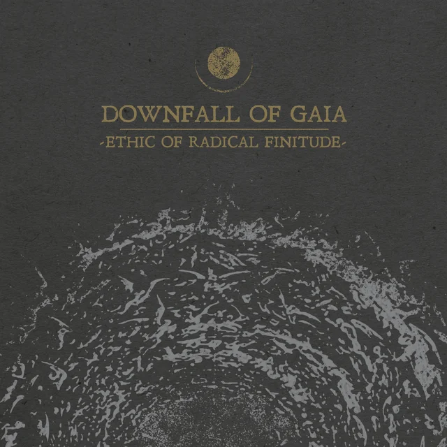Downfall of Gaia Ethic of Radical Finitude (LP) 