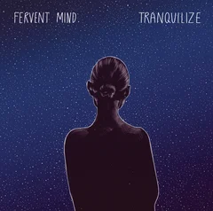 Fervent Mind Tranquilize (LP)