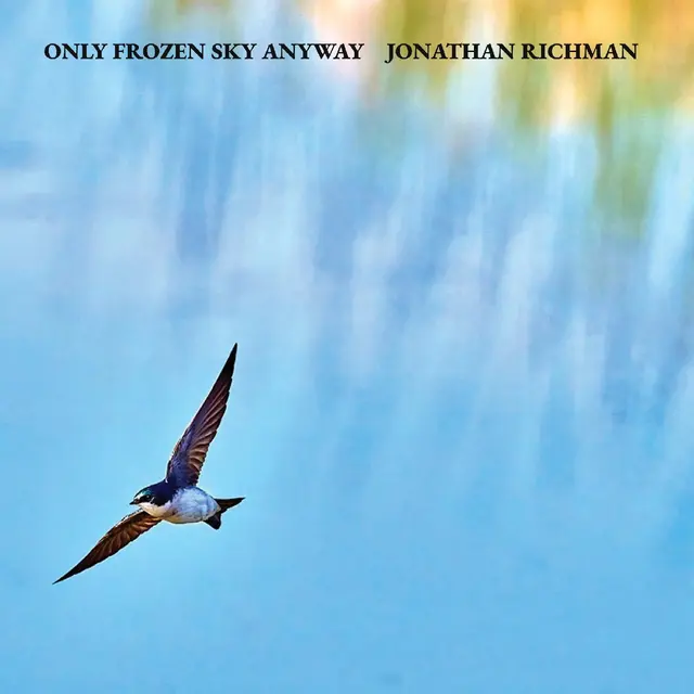 Jonathan Richman Only Frozen Sky Anyway (CD) 