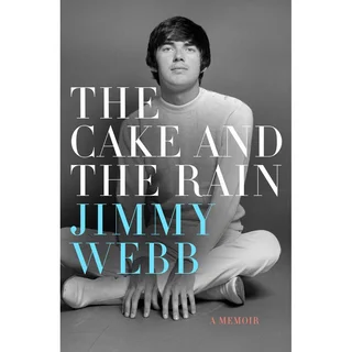 Jimmy Webb The Cake and the Rain: A Memoir (BOK)