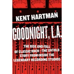 Kent Hartman Goodnight, L.A. (BOK)
