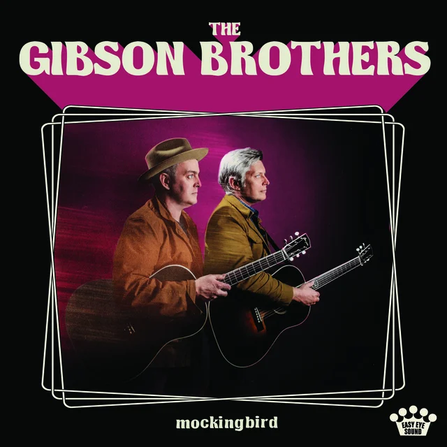 Gibson Brothers Mockingbird (LP) 