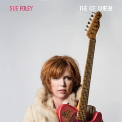 Sue Foley Ice Queen (LP)