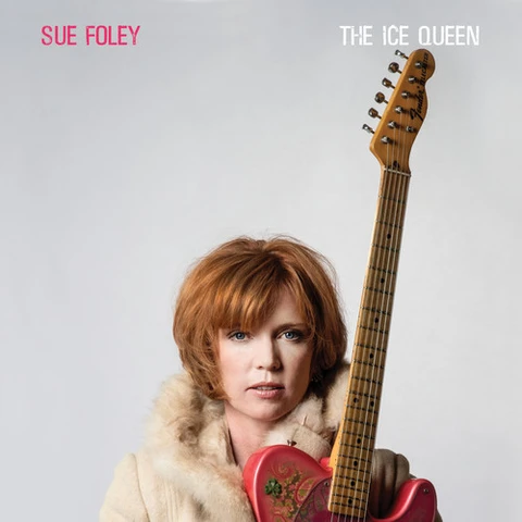 Sue Foley Ice Queen (LP) 