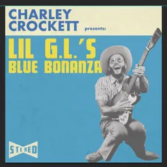 Charley Crockett Lil G.L.s Blue Bonanza (LP)