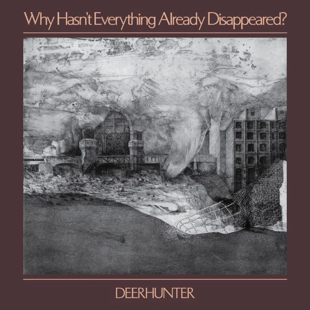 Deerhunter Why Hasn't Everything Already... (LP) 