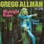 Gregg Allman Midnight Rider / These Days (12")