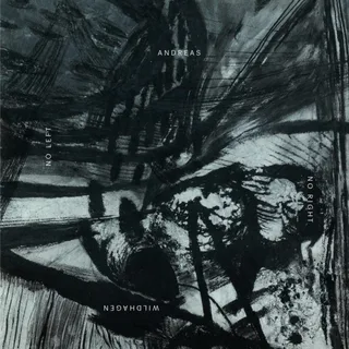 Andreas Wildhagen No Right No Left (LP)