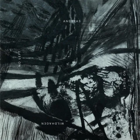 Andreas Wildhagen No Right No Left (LP) 