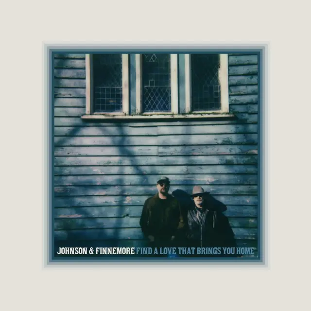 Johnson & Finnemore Find A Love That Brings You Home (LP) 