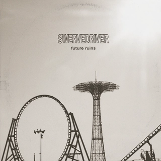 Swervedriver Future Ruins - LTD (LP)