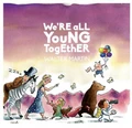 Walter Martin We're All Young Together (LP)
