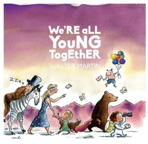 Walter Martin We're All Young Together (LP) 