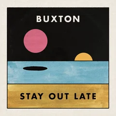 Buxton Stay Out Late (LP)