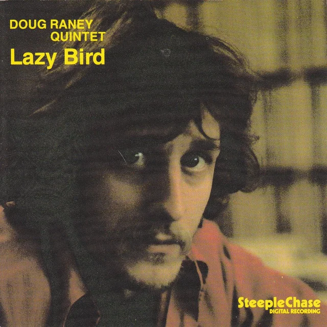 Doug Raney Quintet Lazy Bird (LP) 